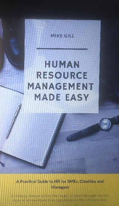 Human Resource Management Made Easy – A practical guide to HR for SMEs ...